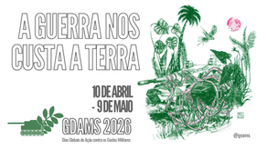 GDAMS 2026: a Sociedade Civil organizada contra os Gastos Militares