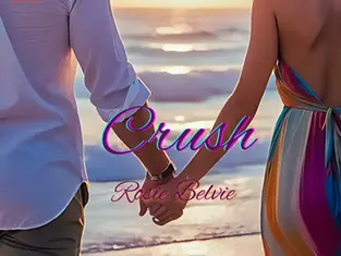 Tender Flames in the Twilight: Explore the Beauty of Kindling Hearts with Rosie Belvie's 'Crush'!