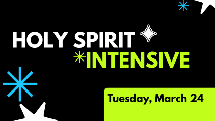 AMN Holy Spirit Intensive