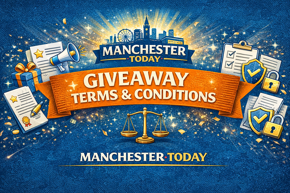 Manchester Today – Giveaway Terms & Conditions (UK)