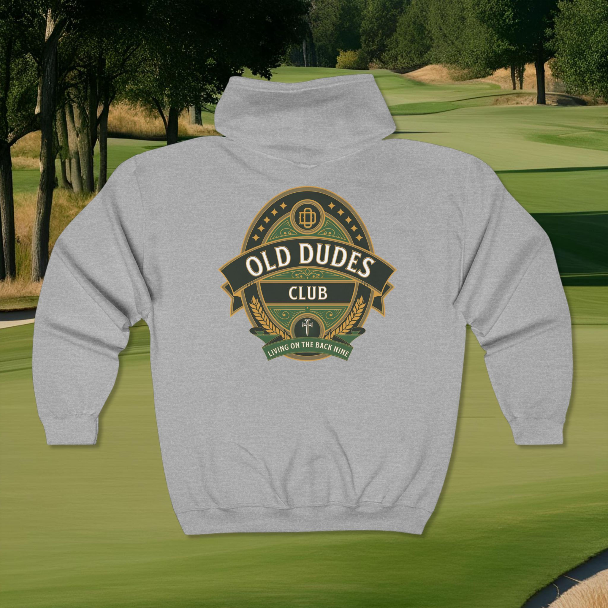 Old Dudes Club "Living On The Back Nine" Pub design/Zip Hoodie/Back Nine Apparel