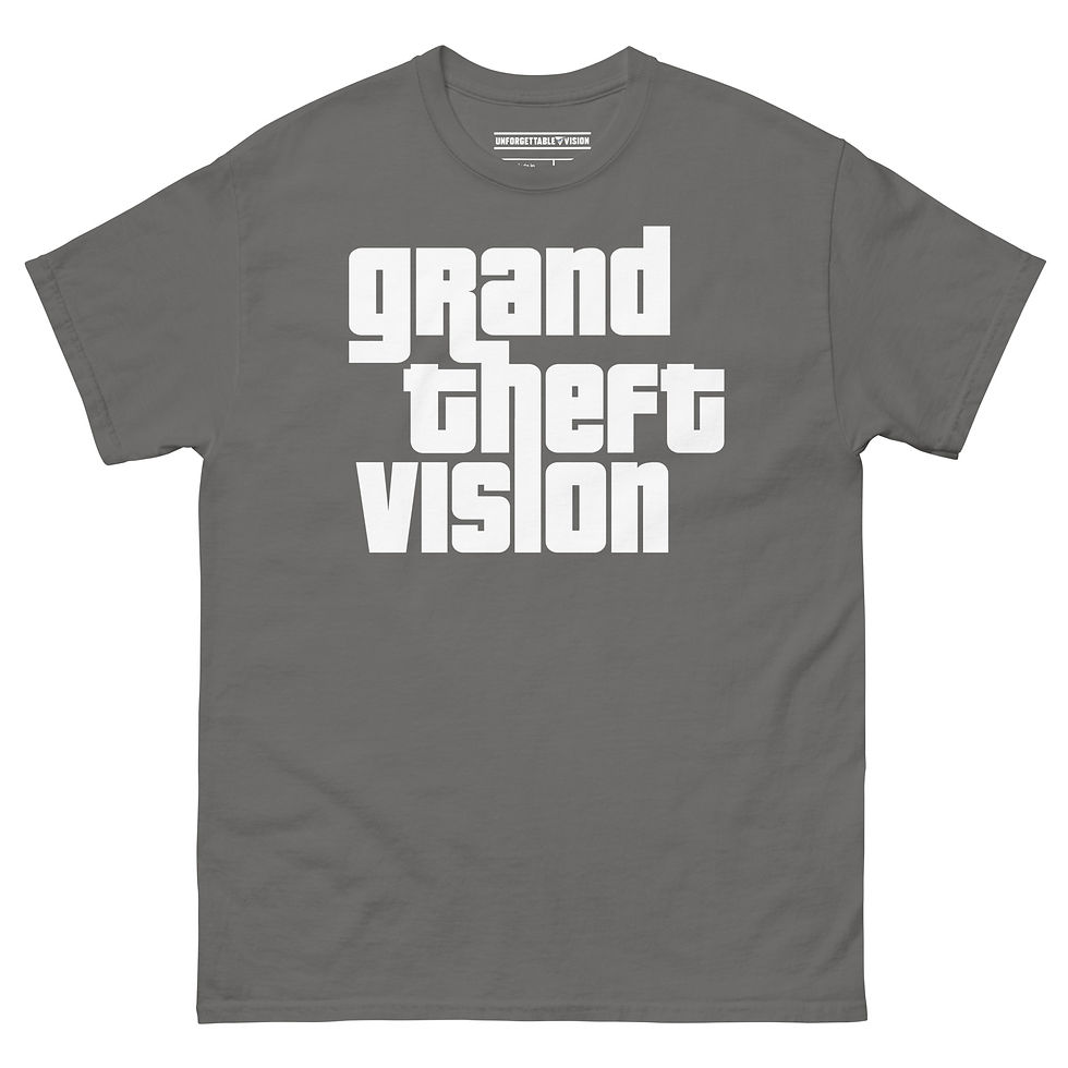Thumbnail: Unforgettable Vision - Grand Theft Vision (Classic T-Shirt)