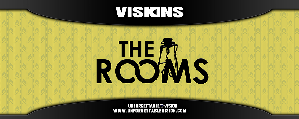 UNFORGETTABLE VISKINS - THE ROOMS