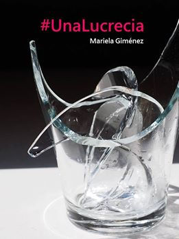 Comentario: #UnaLucrecia, más allá de la ficción
