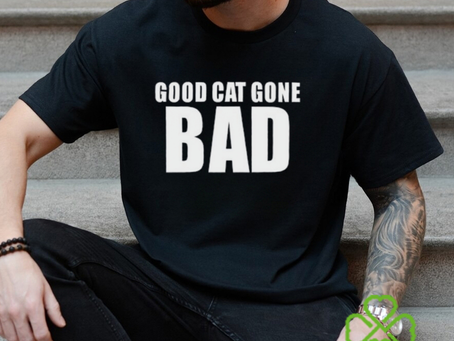 Good Cat Gone Bad Shirt