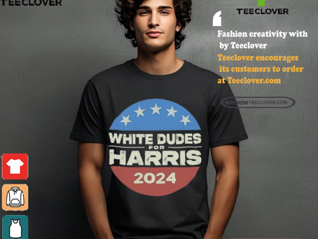 White Dudes For Harris 2024 shirt