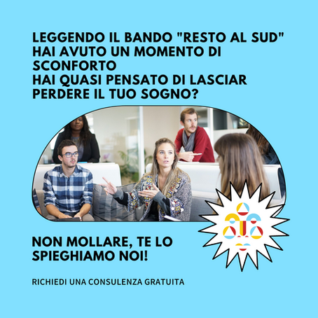 Dubbi sul bando "Resto al Sud"?