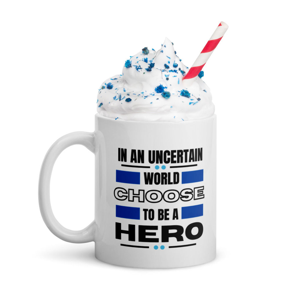 Glossy Mug | Be a Hero!