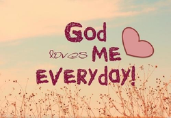 God Loves Me EVERYDAY! :)