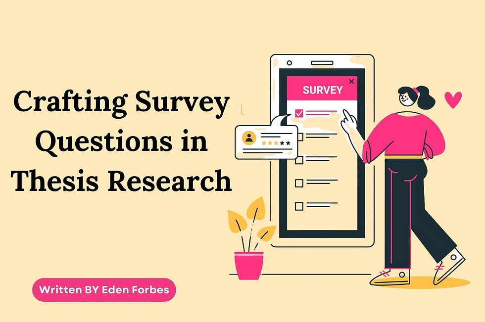 Best Practices for Crafting Survey Questions in Thesis Research