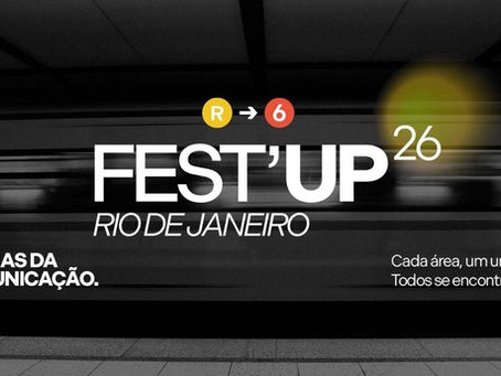 Fest'Up Rio 2026: As "Trilhas da Comunicação" chegam à Cidade Maravilhosa!