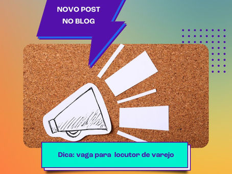 Vaga para Locutor(a) de Loja – Multi Market Empório (Ilha do Governador)