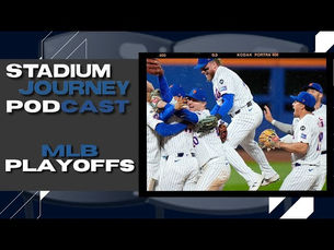 The Stadium Journey Podcast 718 - MLB Playoff Experience
