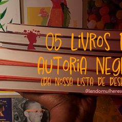 05 livros de autoria negra (da nossa lista de desejos)