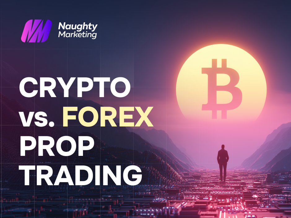 crypto vs forex prop trading cover