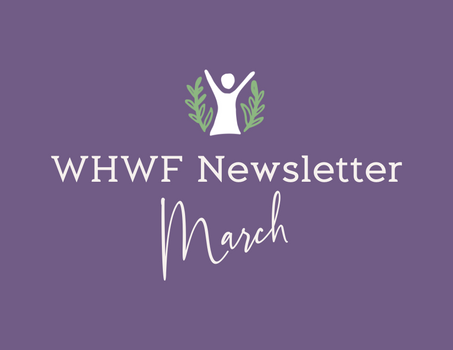 WHWF March Newsletter