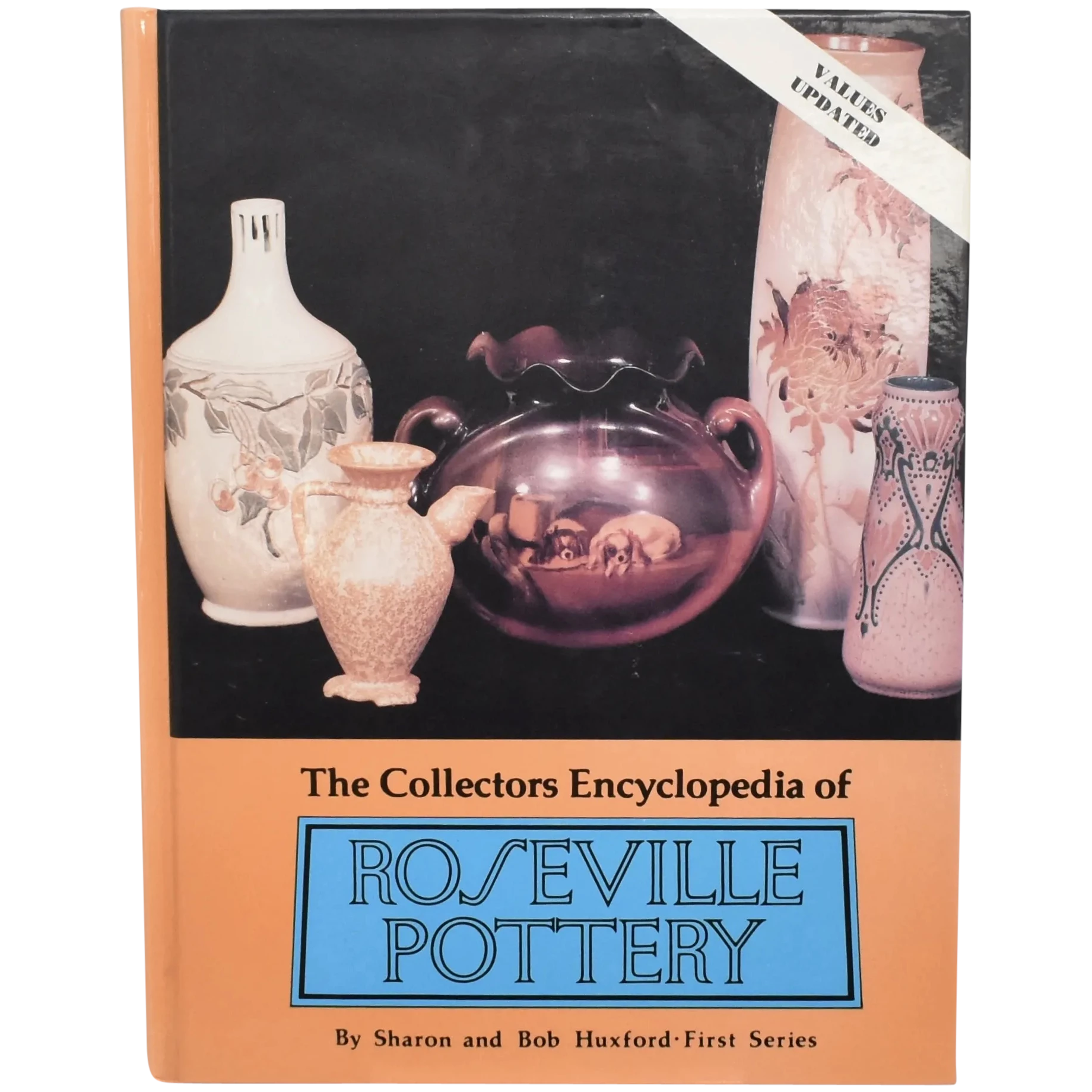 The Collectors Encyclopedia of Roseville Pottery