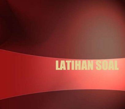 PAK XI (Latihan Soal)
