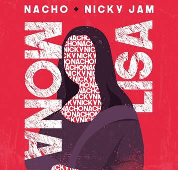 Nacho estrena su sencillo "Mona Lisa" junto a Nicky Jam
