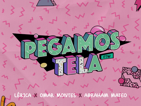 "Pegamos tela" el nuevo tema de Lérica junto a Omar Montes y Abraham Mateo