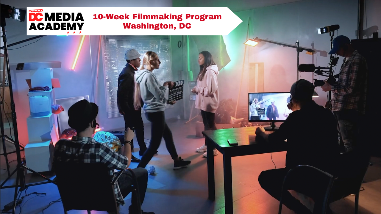 Learn Filmmaking at DC Media Academy