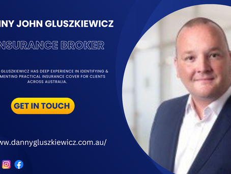 Danny John Gluszkiewicz - Professional Insurance Broker