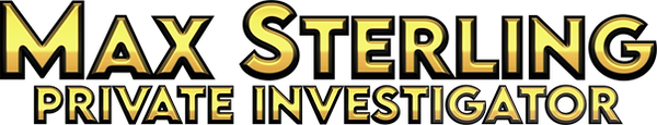 Max Sterling Private Investigator Header