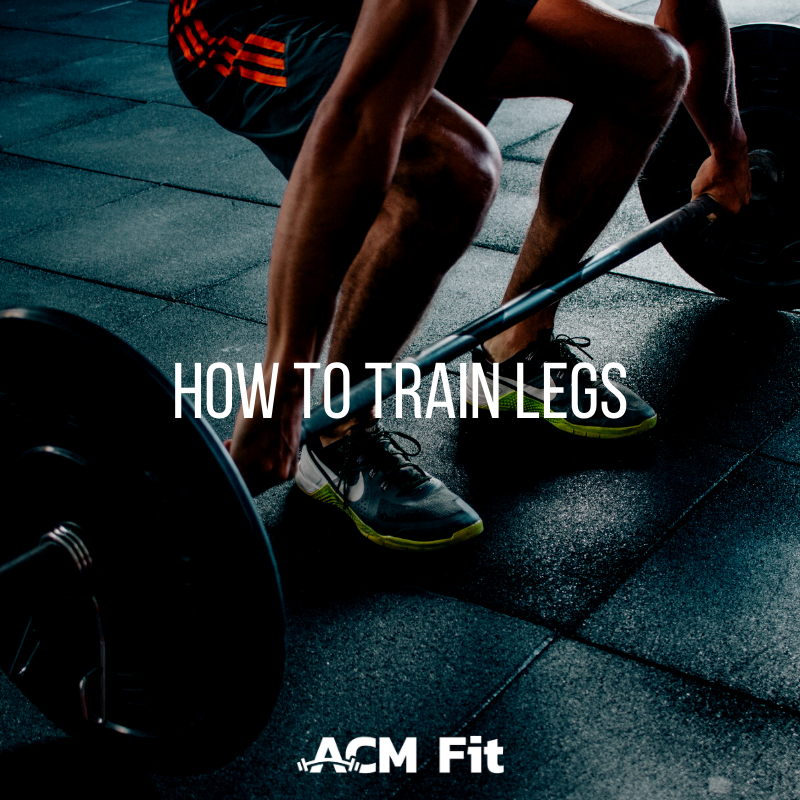 How to Train Legs