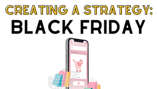 Crafting a Successful Black Friday Campaign for Small Businesses