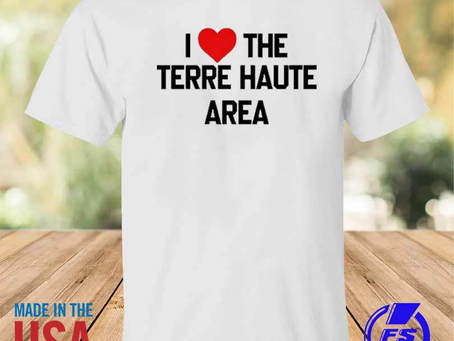 Rainbowtclothingllc - I love the terre haute area 2023 shirt