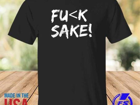 Rainbowtclothingllc - Fuck sake 2023 shirt