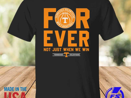 Rainbowtclothingllc - Tennessee Volunteers men’s basketball forever not just when we win 2023 shirt
