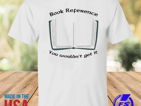 Rainbowtclothingllc - Book reference you wouldn’t get it 2023 shirt