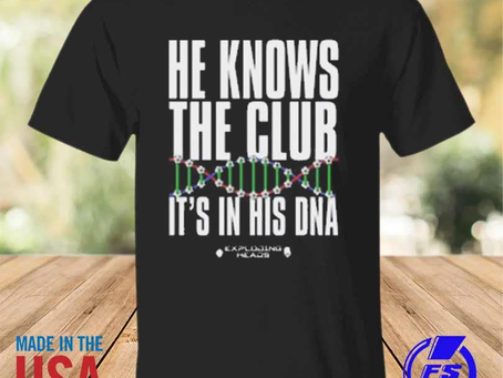 Rainbowtclothingllc - He knows the club it’s in his dna shirt