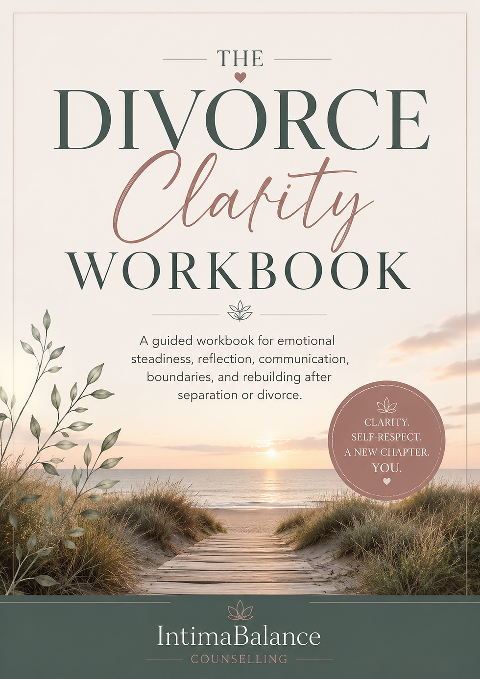 The Divorce Clarity Workbook by IntimaBalance Counselling