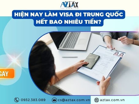 Làm Visa Đi Trung Quốc Bao Nhiêu Tiền? Tất Tần Tật Về Chi Phí