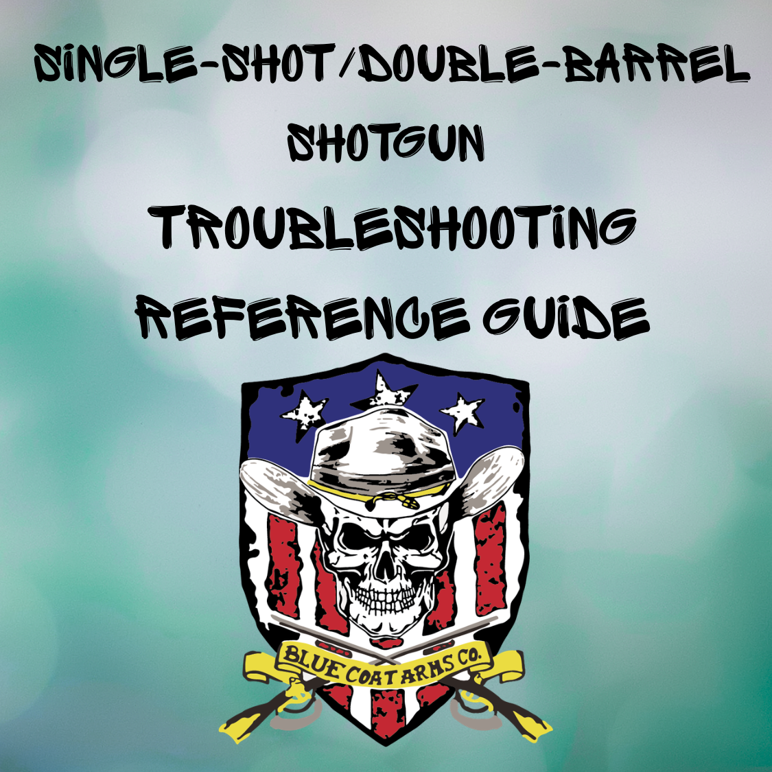 BCAC Single-Shot/Double-Barrel Shotgun - Troubleshooting Reference Guide (PDF)