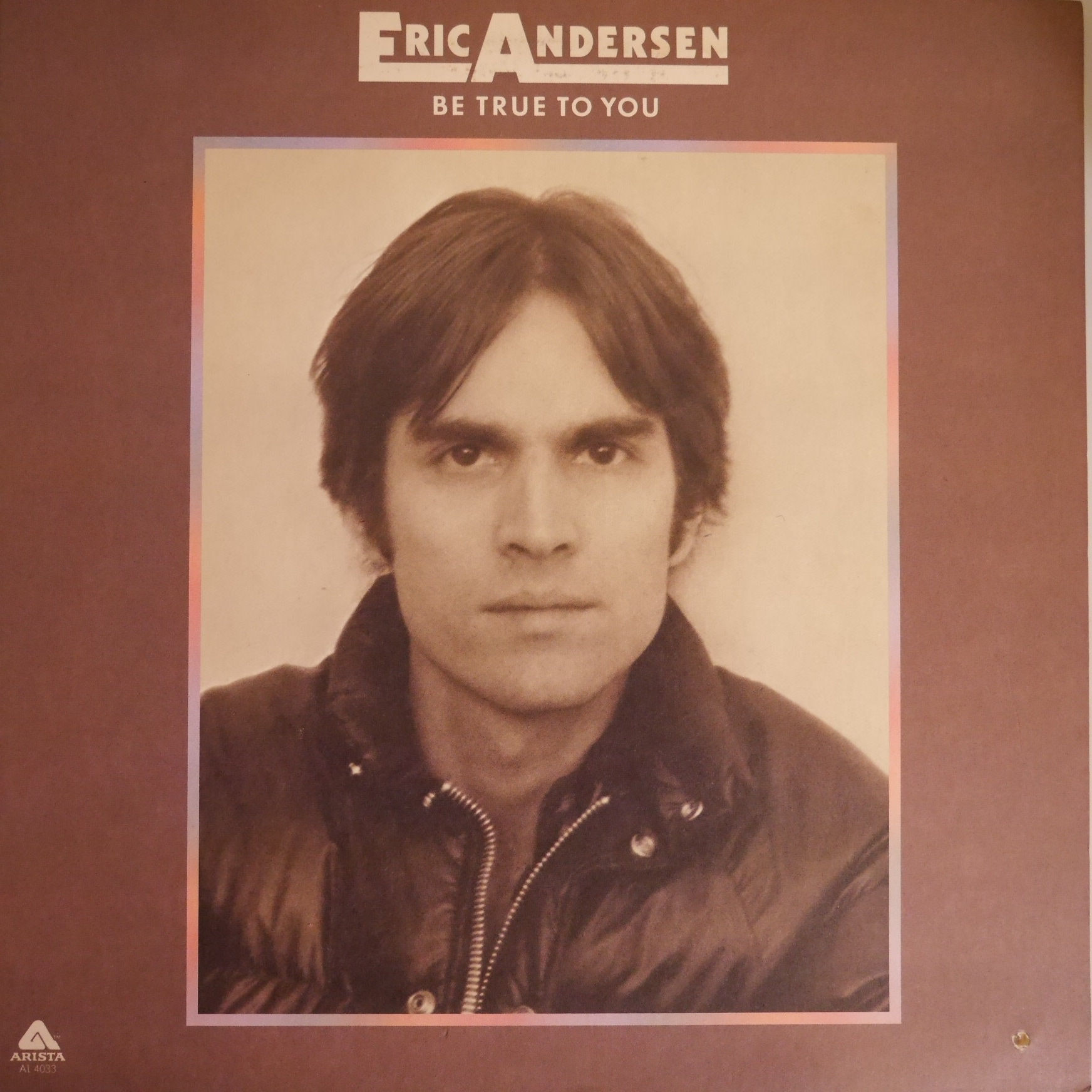ERIC ANDERSEN / BE TRUE TO YOU