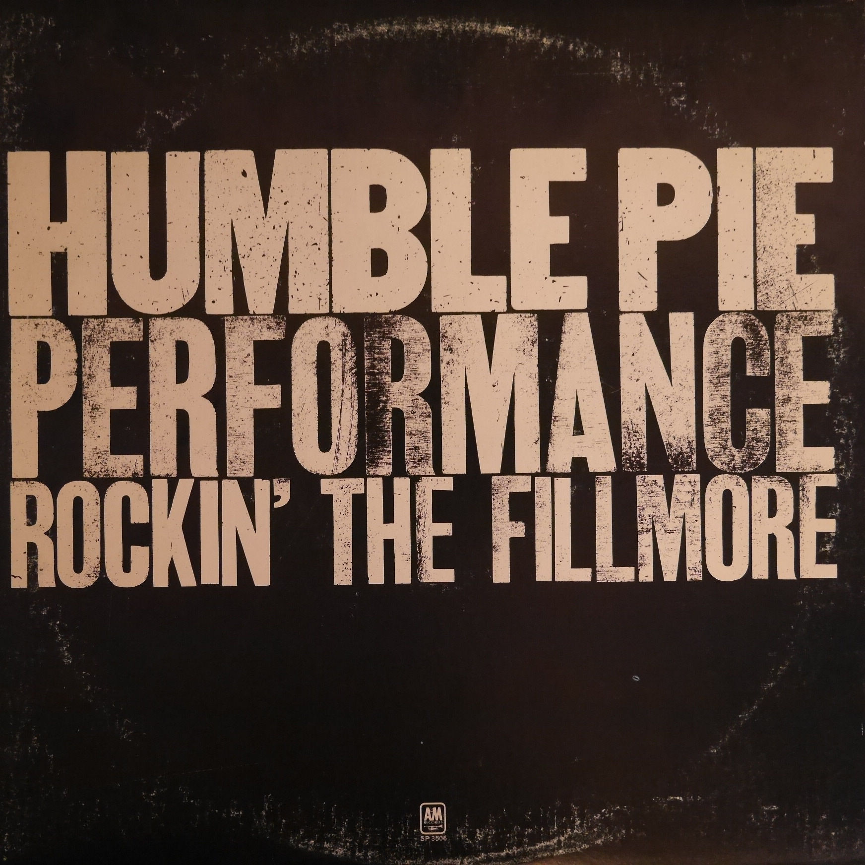 HUMBLE PIE / PERFORMANCE / ROCKIN’ THE FILLMORE