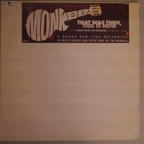 THE MONKEES /That Was Then, This Is Now / (Theme From) The Monkees