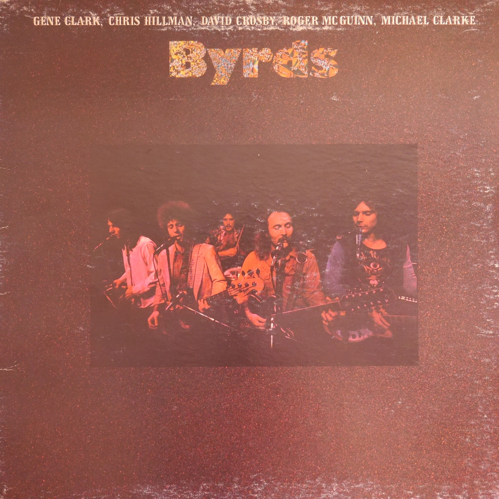 Gene Clark Chris Hillman David Crosby Roger Mcguinn Michael Clarke Byrds Anchorrecord