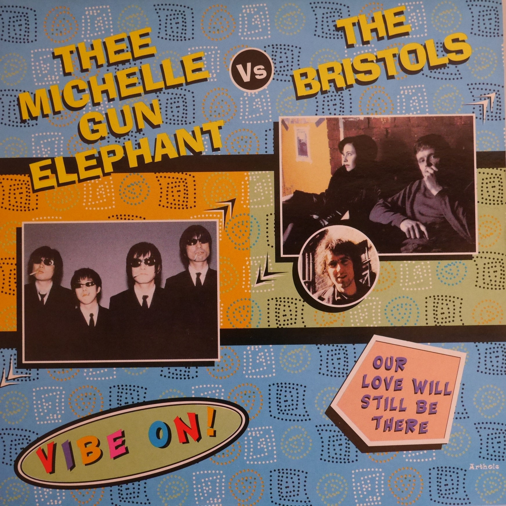 THEE MICHELLE GUN ELEPHANT VS BRISTOLS / VIBE ON! / OUR LOVE WILL STILL BE THERE
