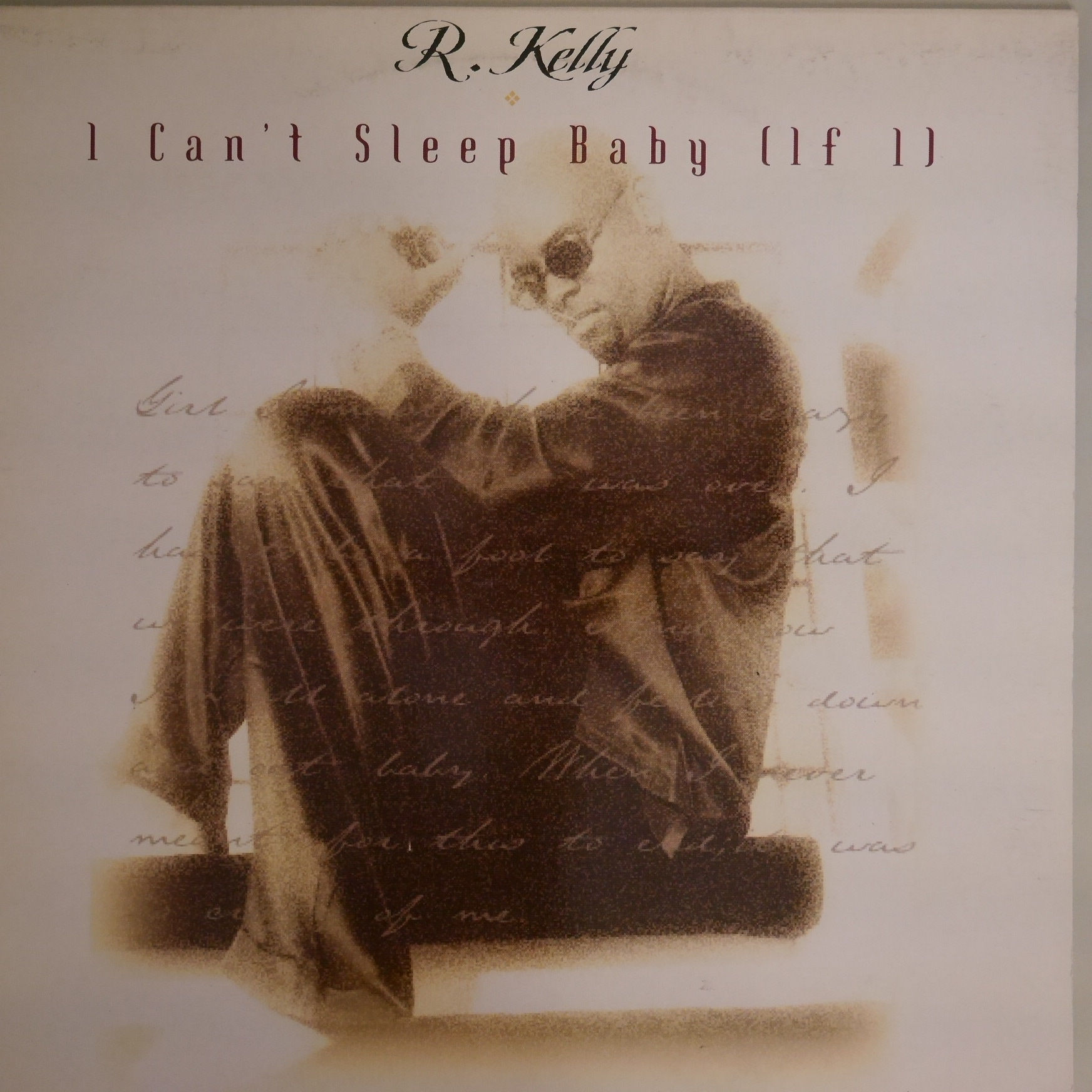 R. KELLY / I CAN'T SLEEP BABY (IF I)