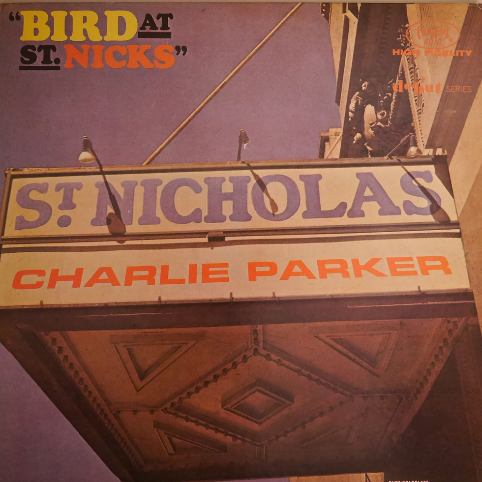 CHARLIE PARKER / BIRD AT ST NICK'S