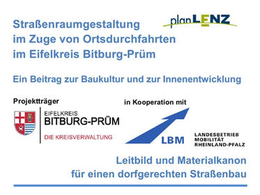 Pilotprojekt mit LEADER-Förderung „Straßenraumgestaltung im Zuge von 20 Ortsdurchfahrten“ gemeinsam mit dem Landesbetrieb Mobilität (LBM) Rheinland-Pfalz