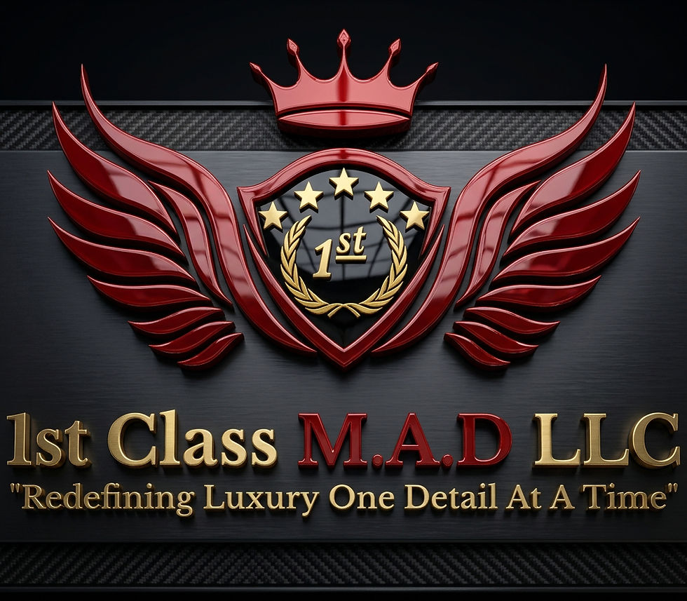 1st Class M.A.D LLC
"Redefining Luxury One Detail At A Time"