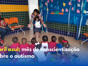 Abril azul: mês de conscientização sobre o autismo