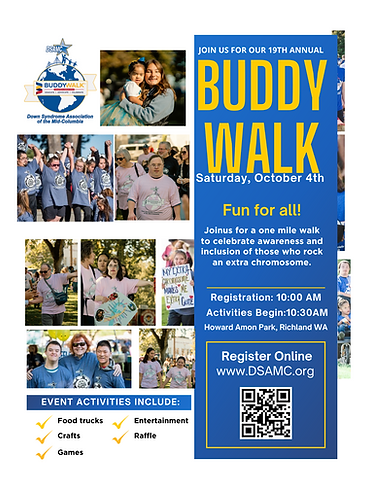 DSAMC 18TH ANNUAL BUDDY WALK Saturday, October 5th Fun for all! Joinus for a one mile walk