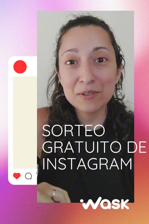 wask sorteo: herramienta perfecta para sorteos de Instagram