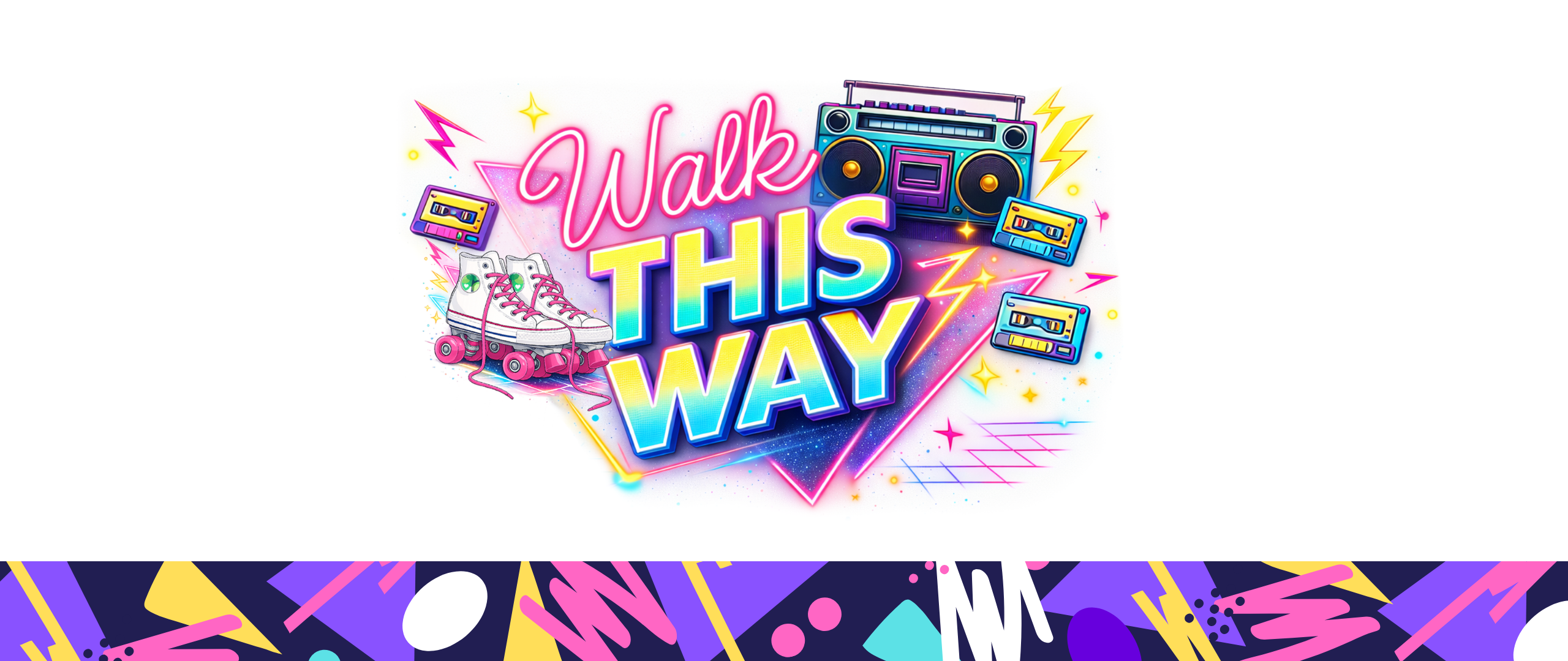 2026 Walk This Way: Mixtapes & Rollerskates